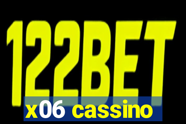 x06 cassino